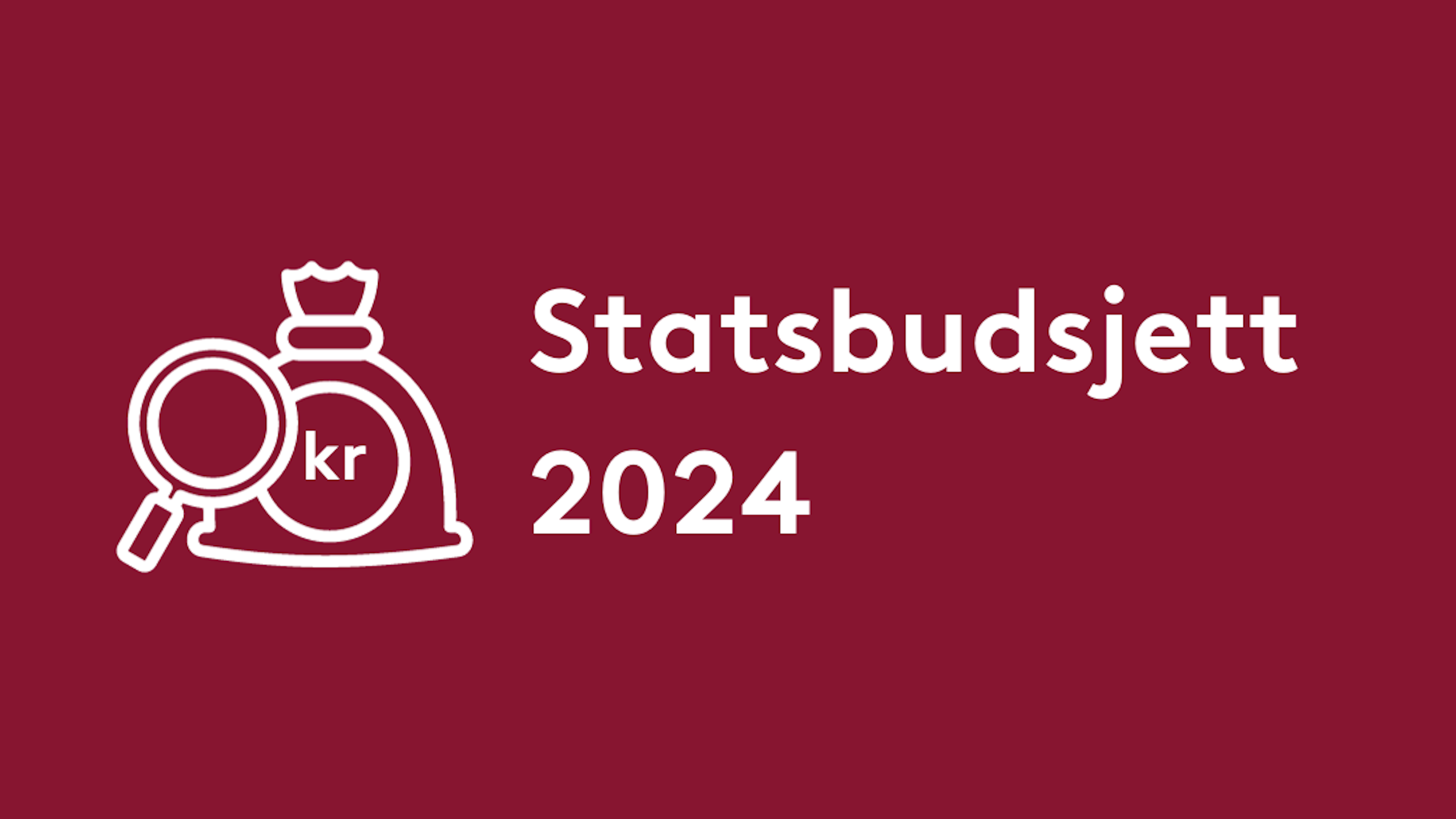 symbol av en pengepose og tekst i bilde: statsbudsjett 2024