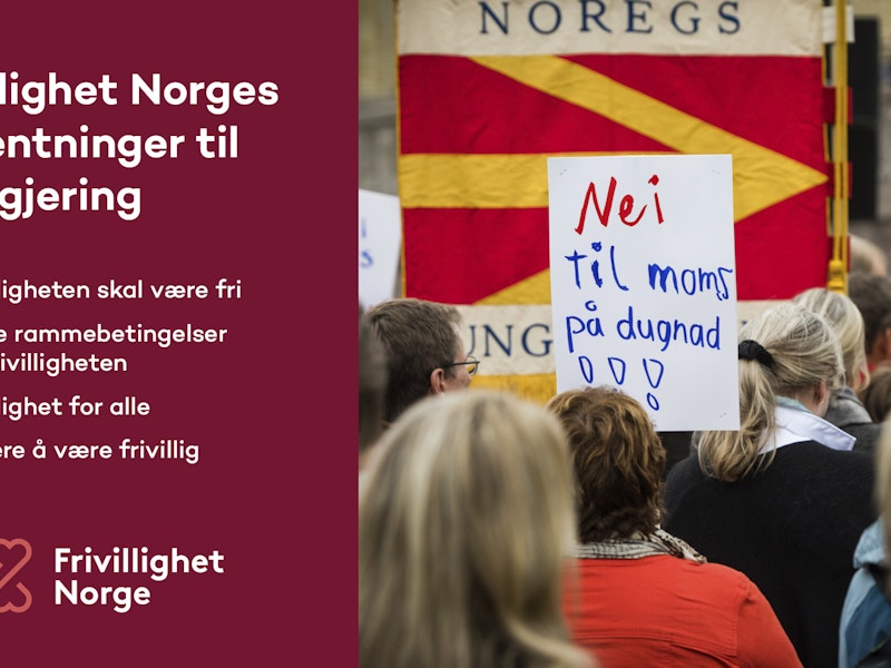 Bilde fra demonstrasjon og tekst Frivillighet Norges forventninger til ny regjering